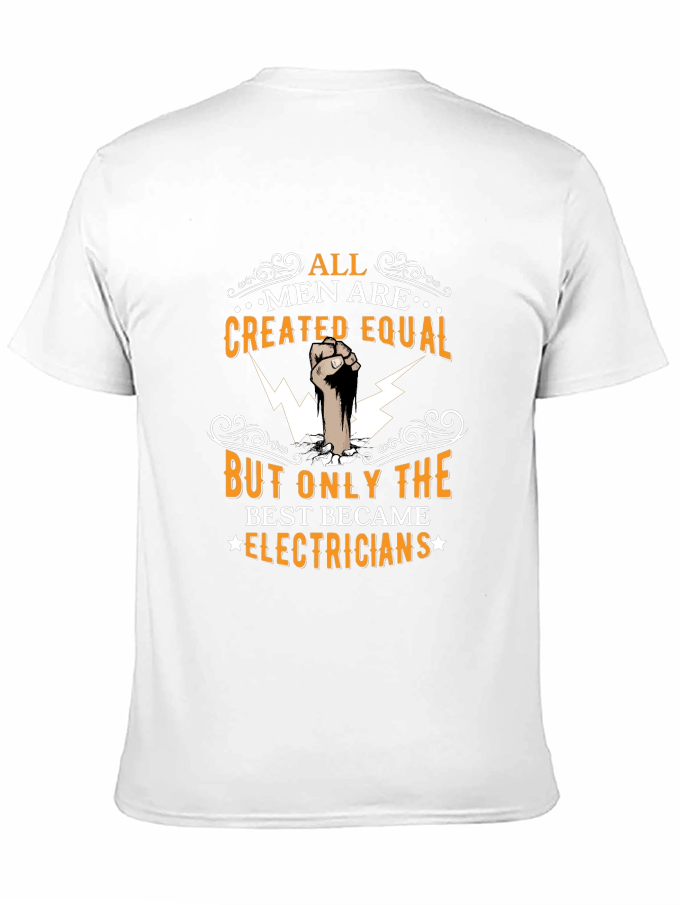 Electrician T-Shirt: All Men Are Created Equal