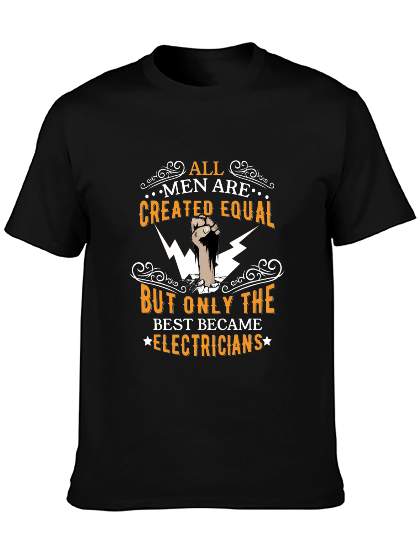 Electrician T-Shirt: All Men Are Created Equal