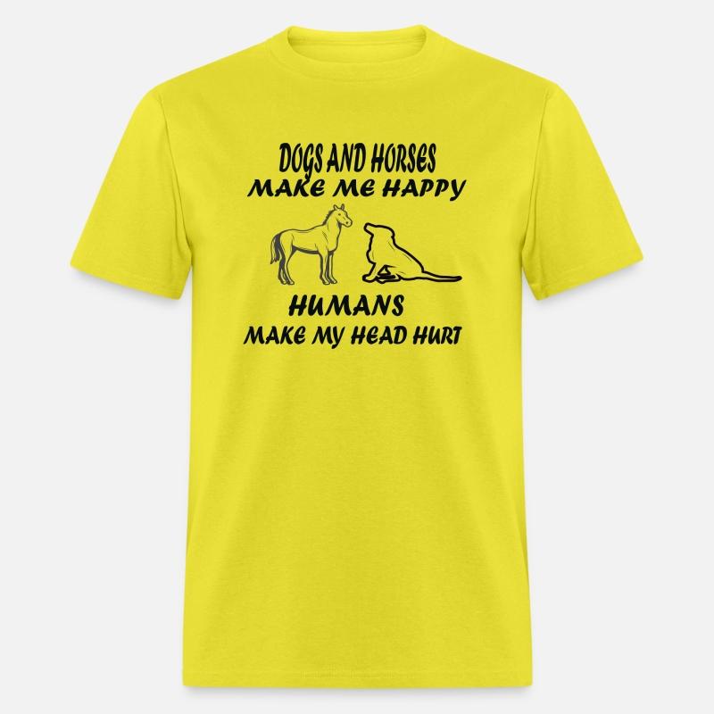 Dogs and horses make me happy humans make my head