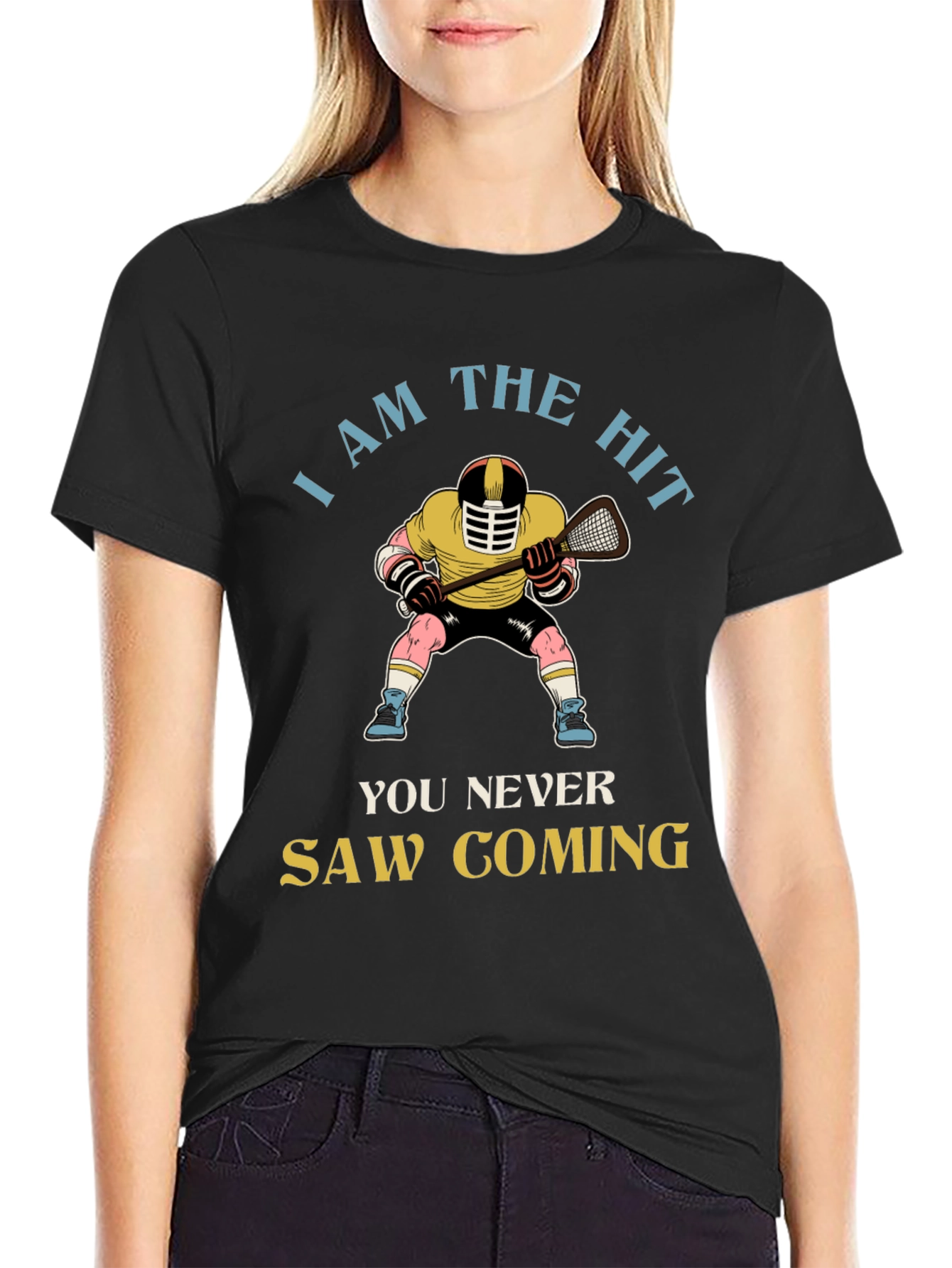 Lacrosse Hit T-Shirt - You Never Saw Coming