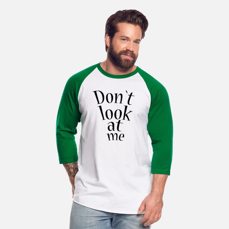 Don t look at me
