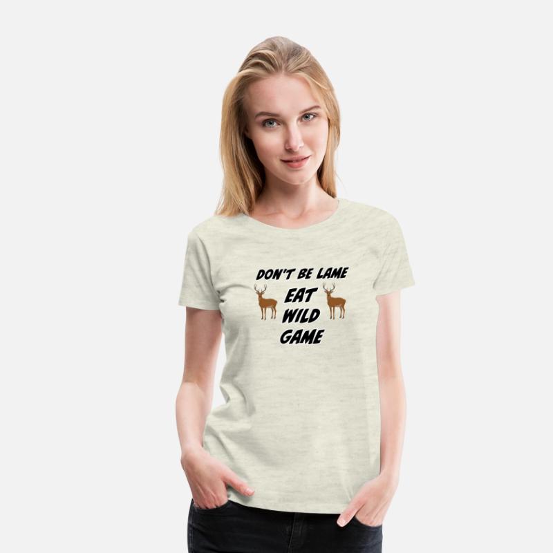 Don't Be Lame Eat Wild Game