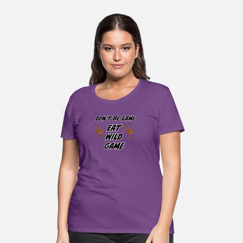 Don't Be Lame Eat Wild Game