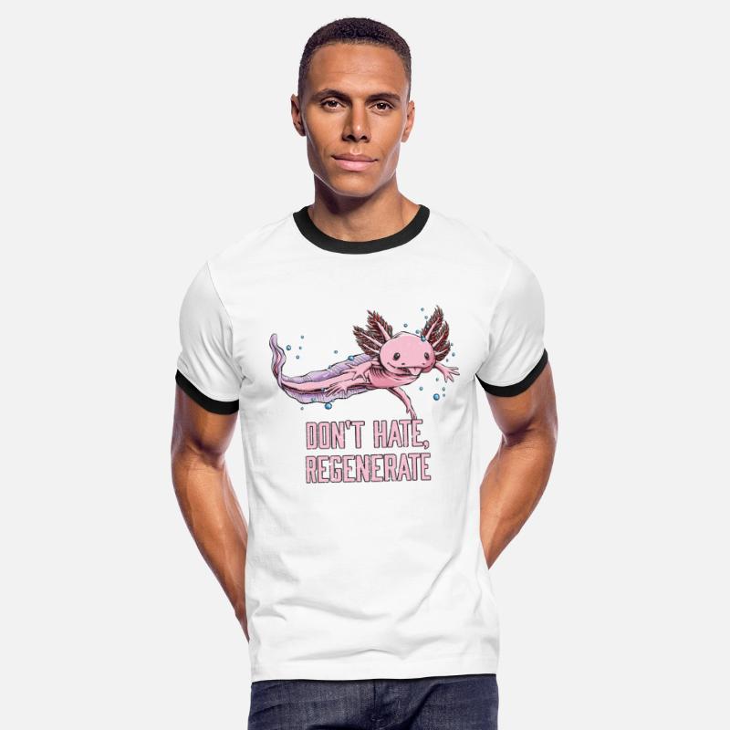 Dont Hate Regenerate Axolotl Salamander Axolotl Pe