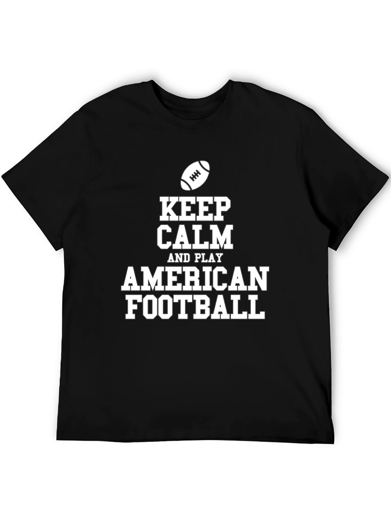 Keep Calm and Play American Football Black T-Shirt
