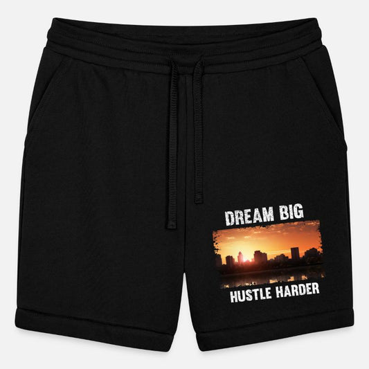 Dream big, hustle harder