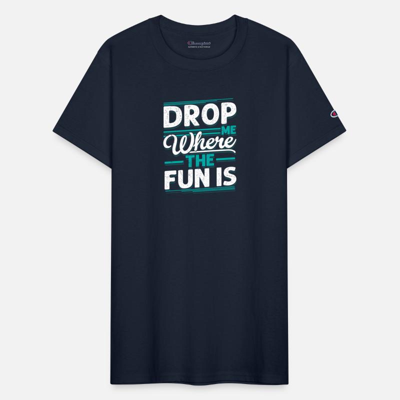 Drop Me Where The Fun Is Skydiver Parachute