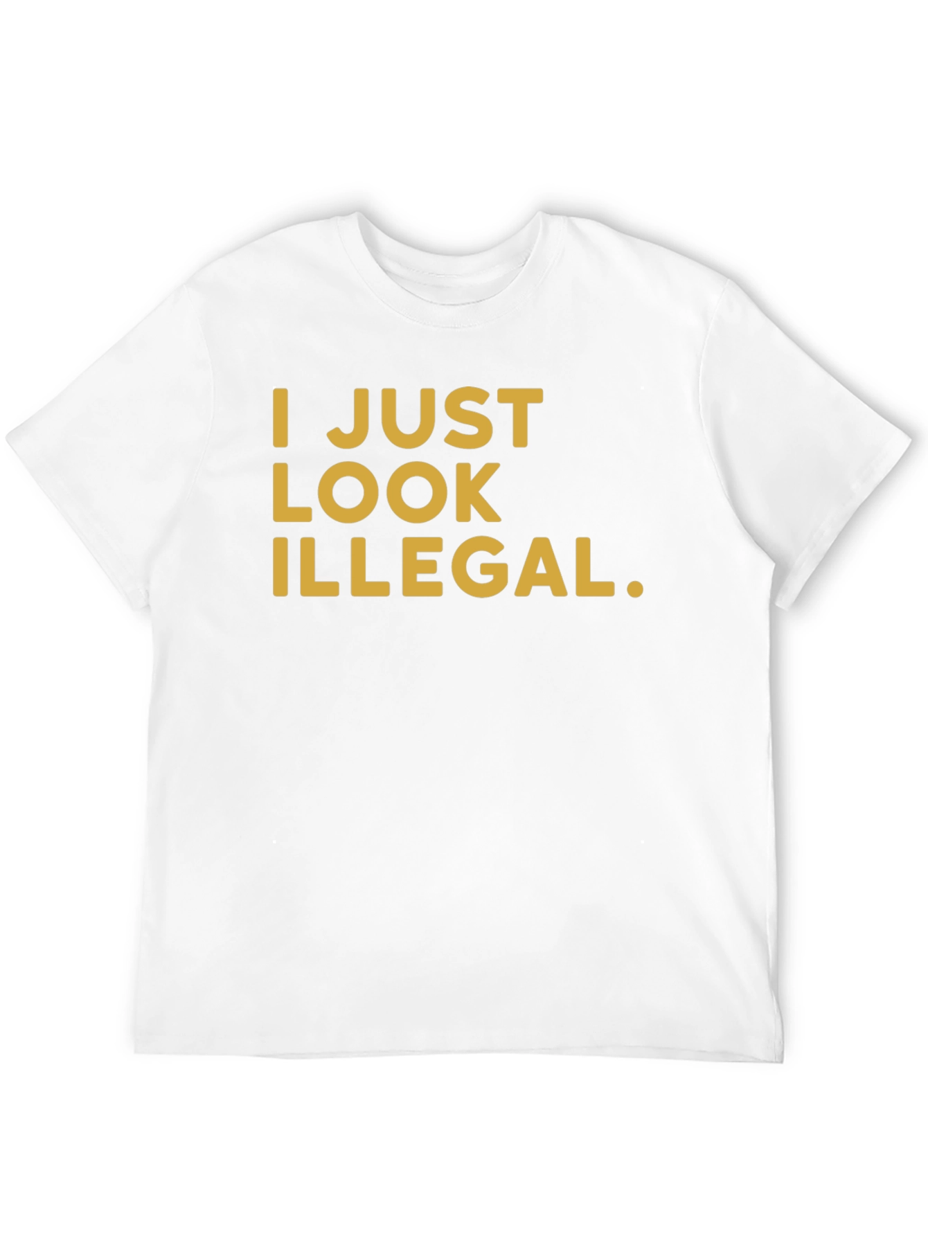 I Just Look Illegal Graphic Tee