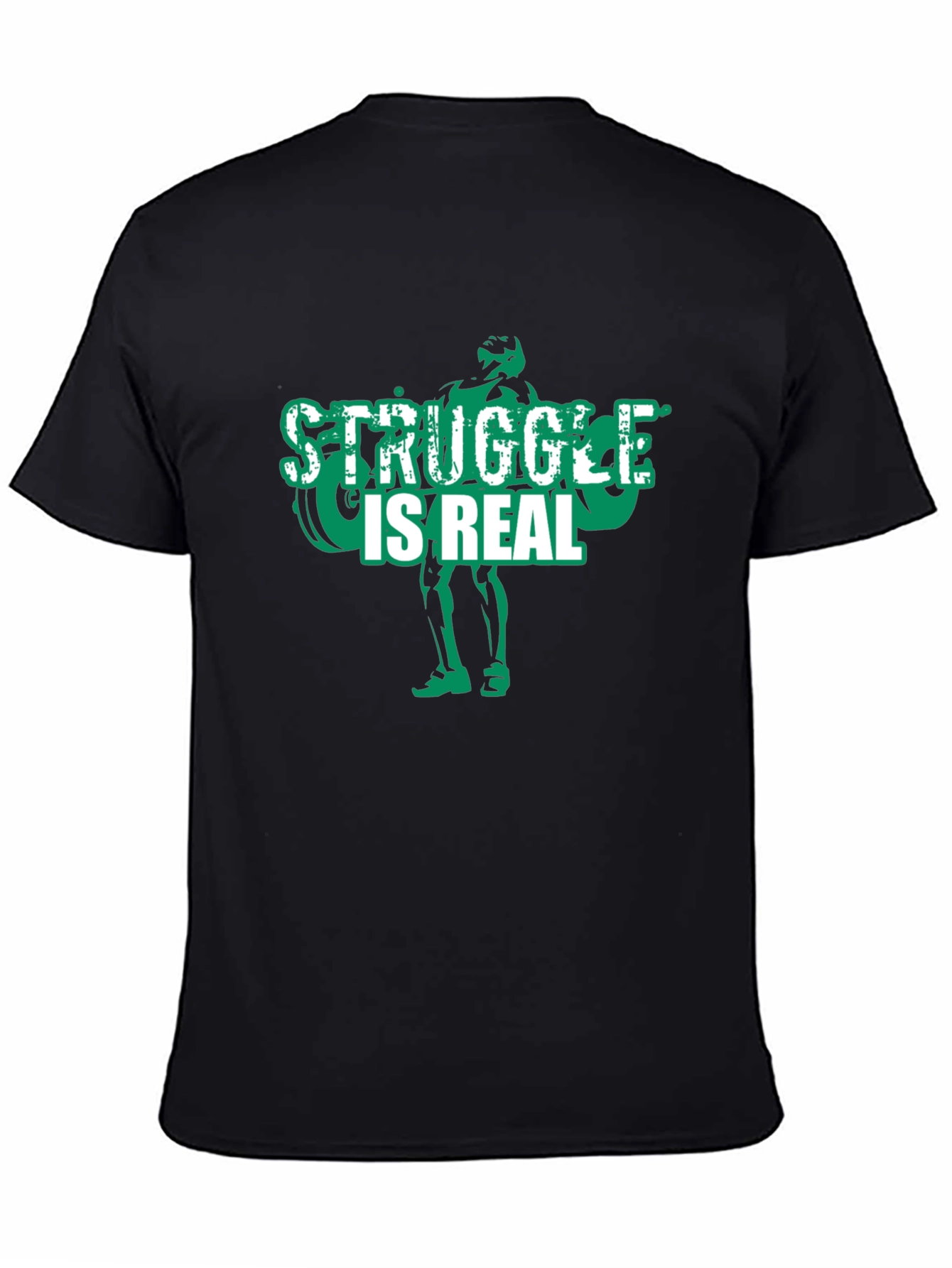 Struggle is Real Gym T-Shirt