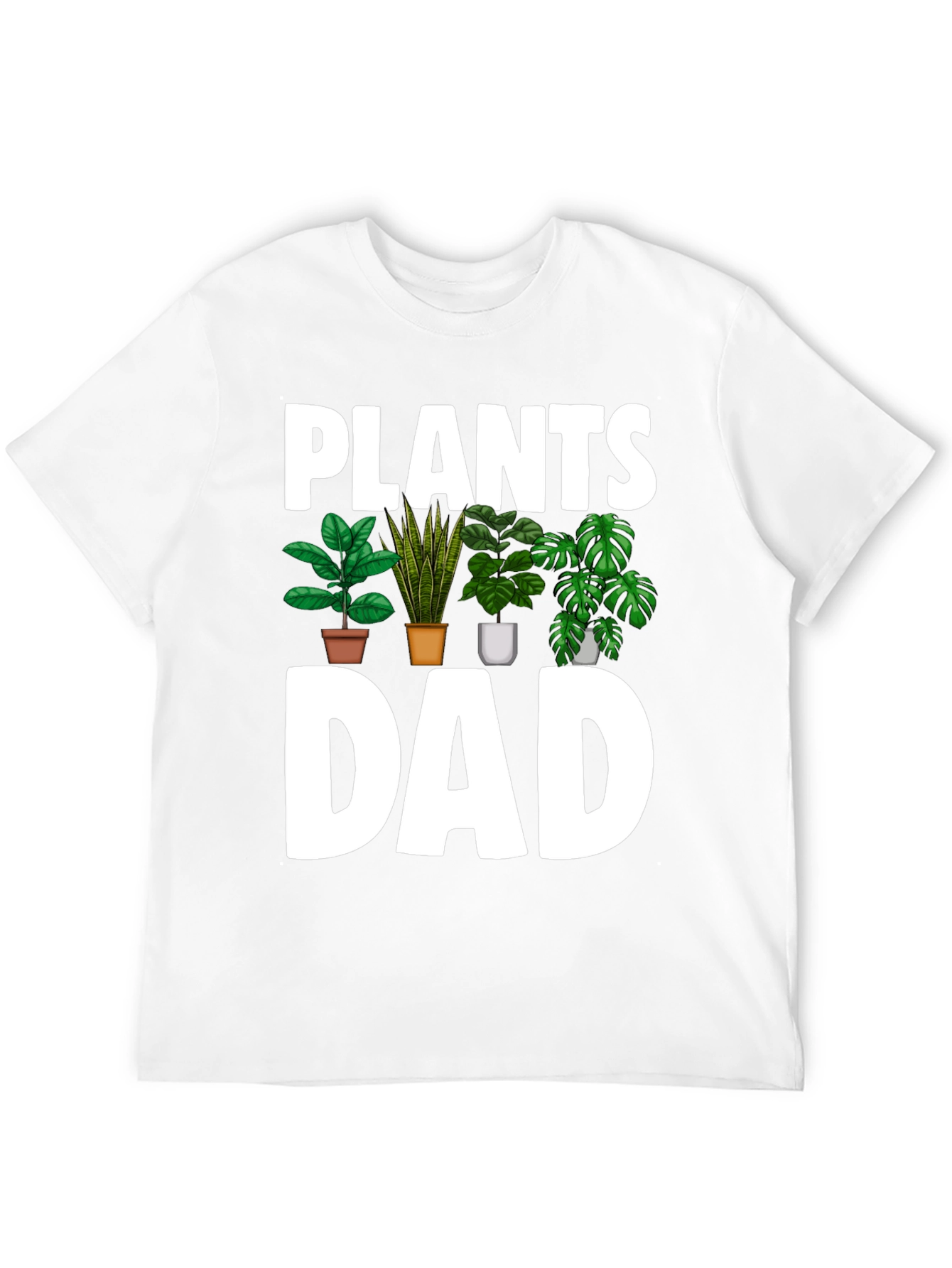 Plants Dad T-Shirt - Gardener Father Tee