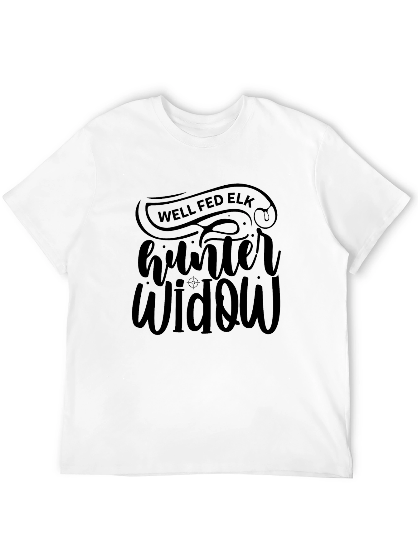 Well Fed Elk Hunter Widow Black T-Shirt