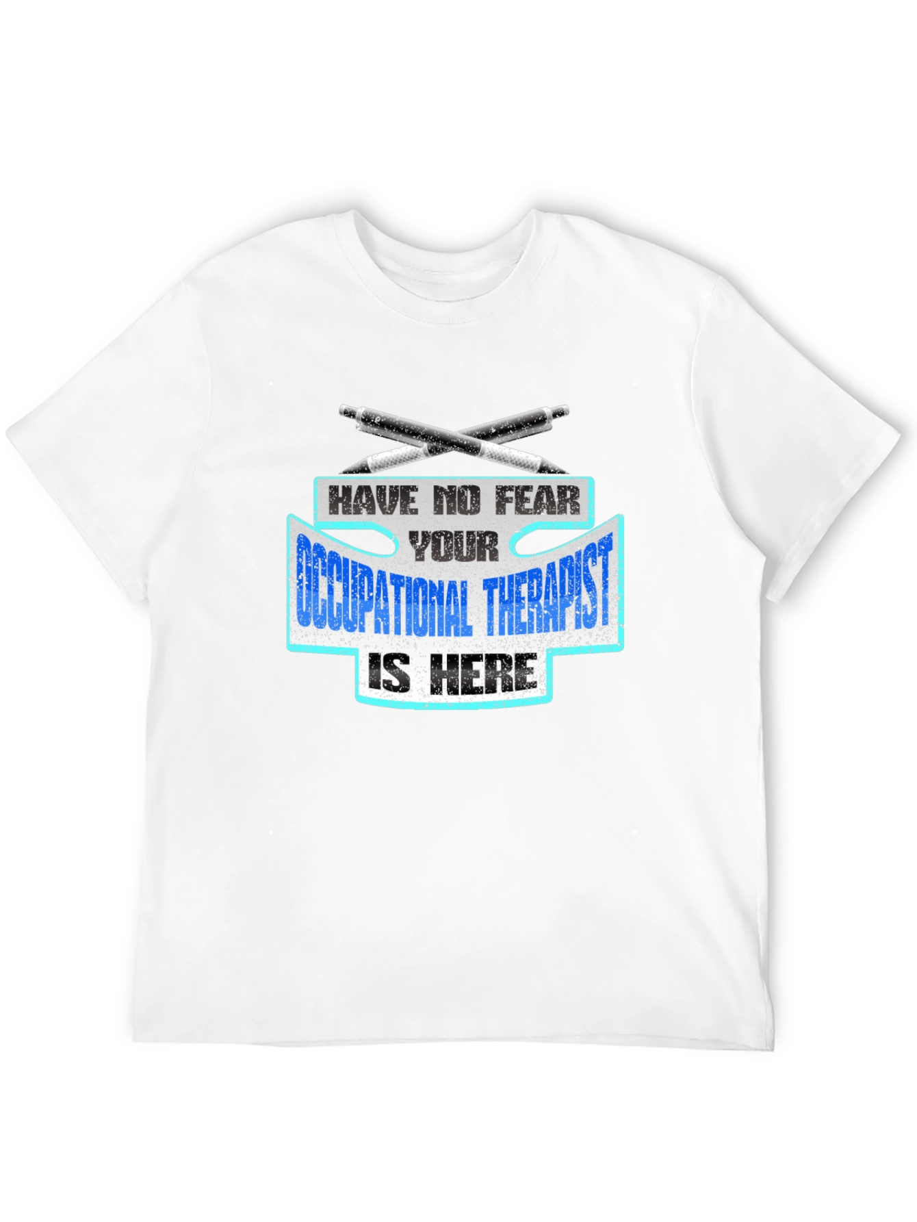 Occupational Therapist T-Shirt - Funny OT Gift