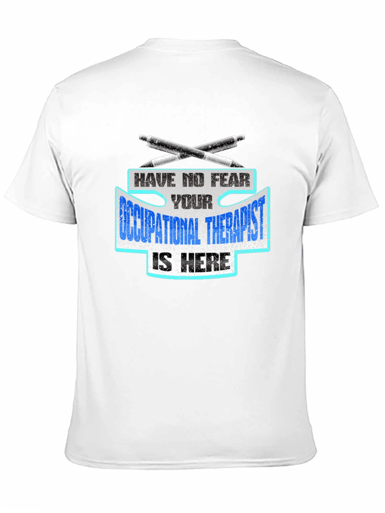 Occupational Therapist T-Shirt - Funny OT Gift