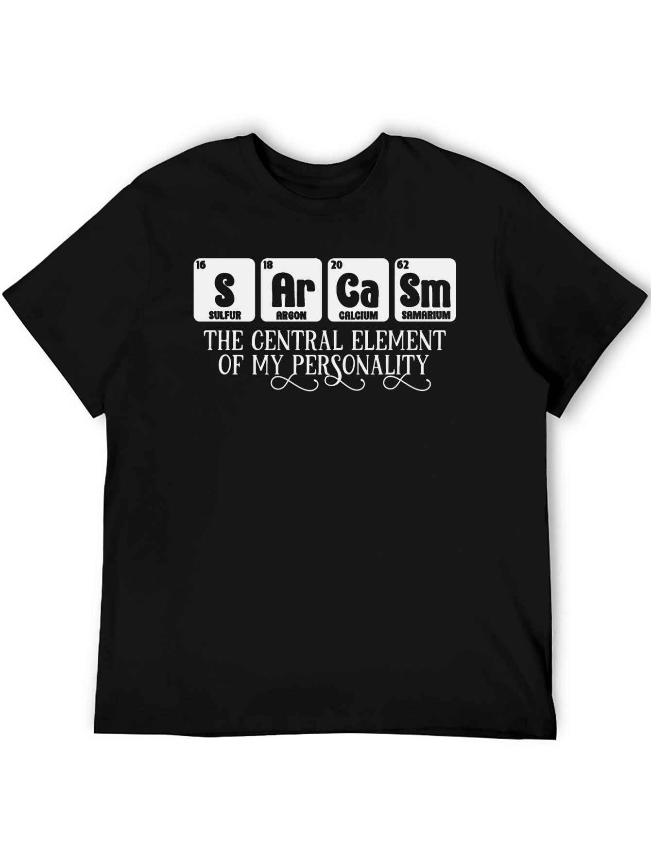 Sarcasm Element T-Shirt - Funny Personality Tee