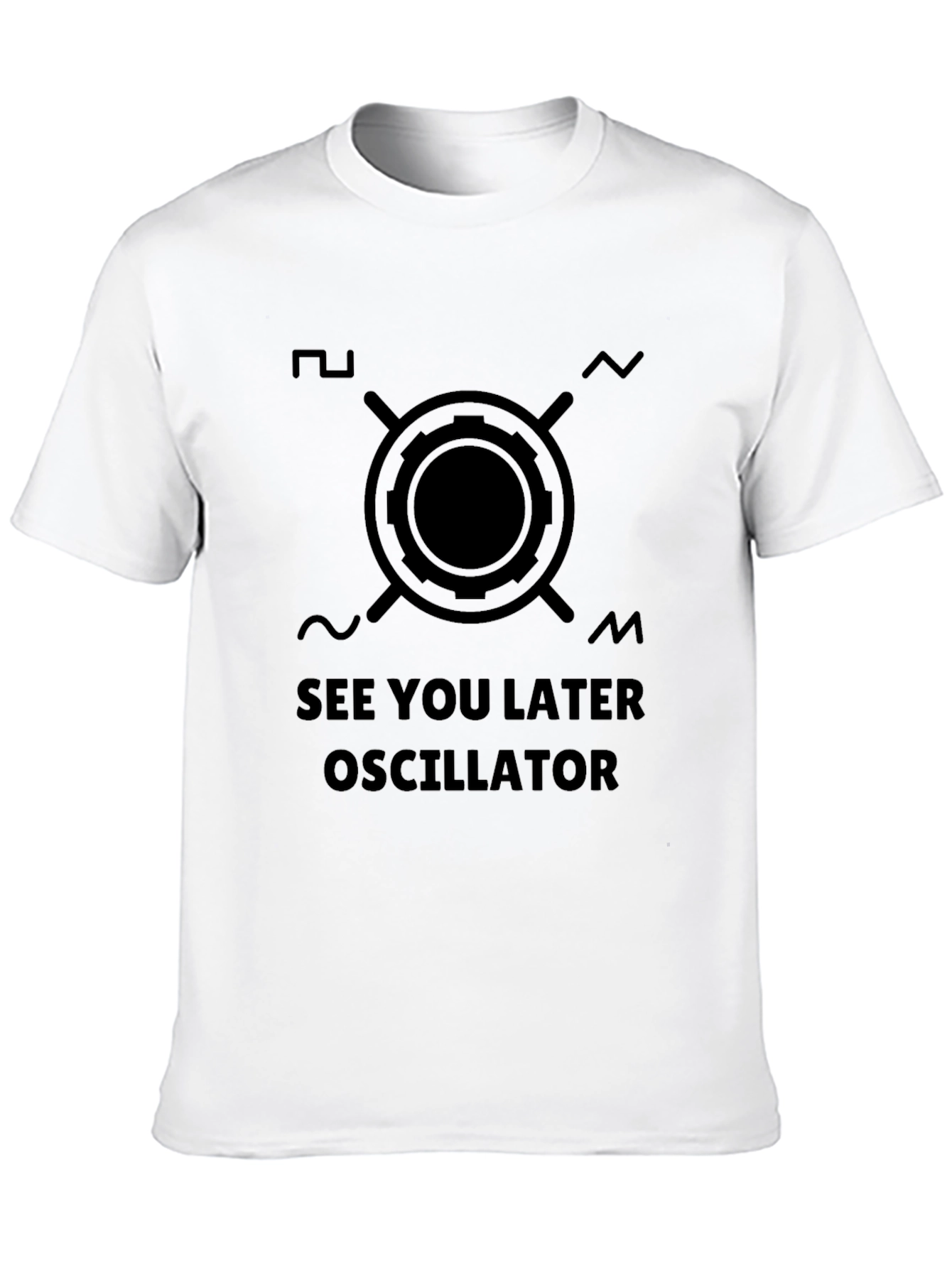 See You Later Oscillator T-Shirt