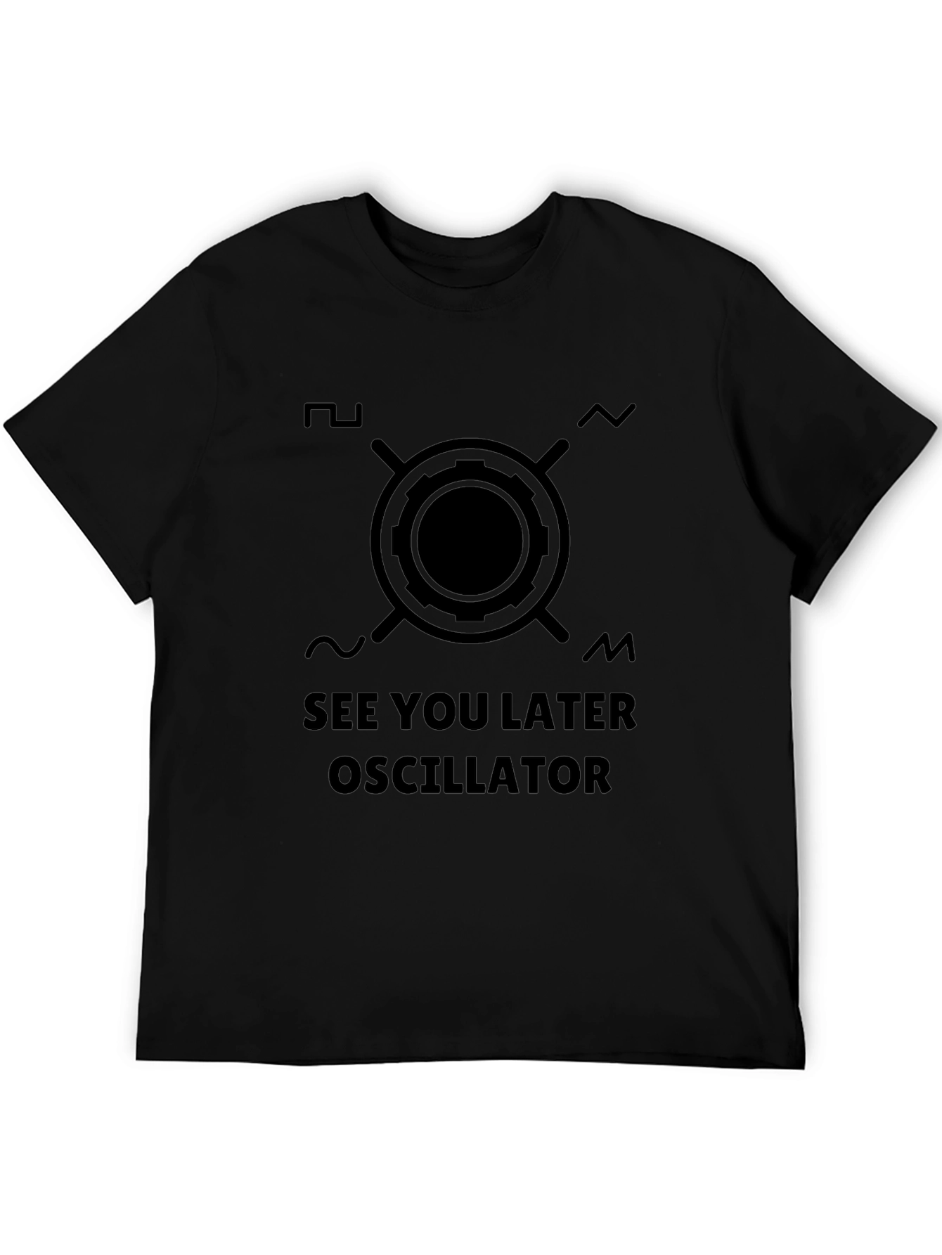See You Later Oscillator T-Shirt