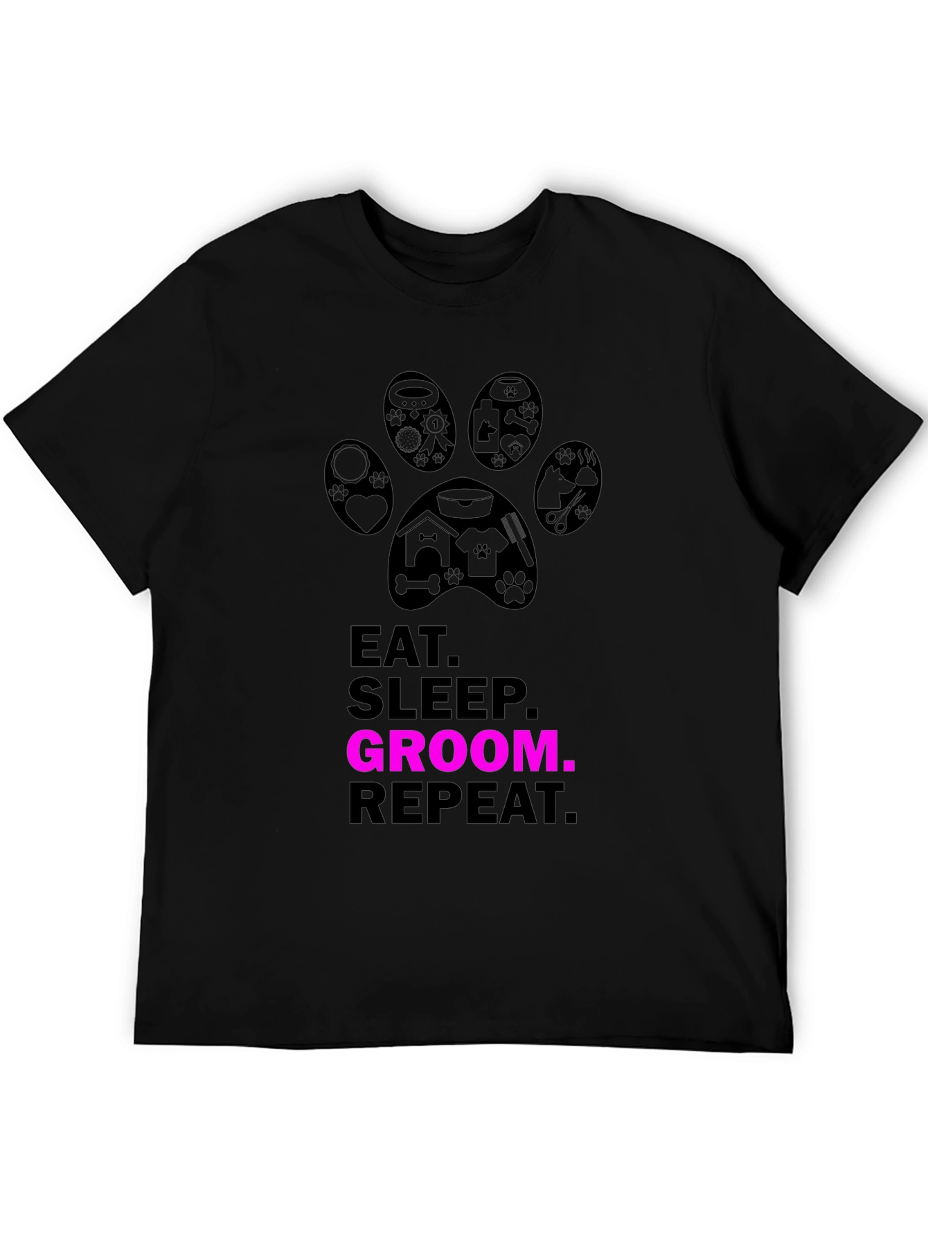 Eat Sleep Groom Repeat T-Shirt - Pet Groomer Gift