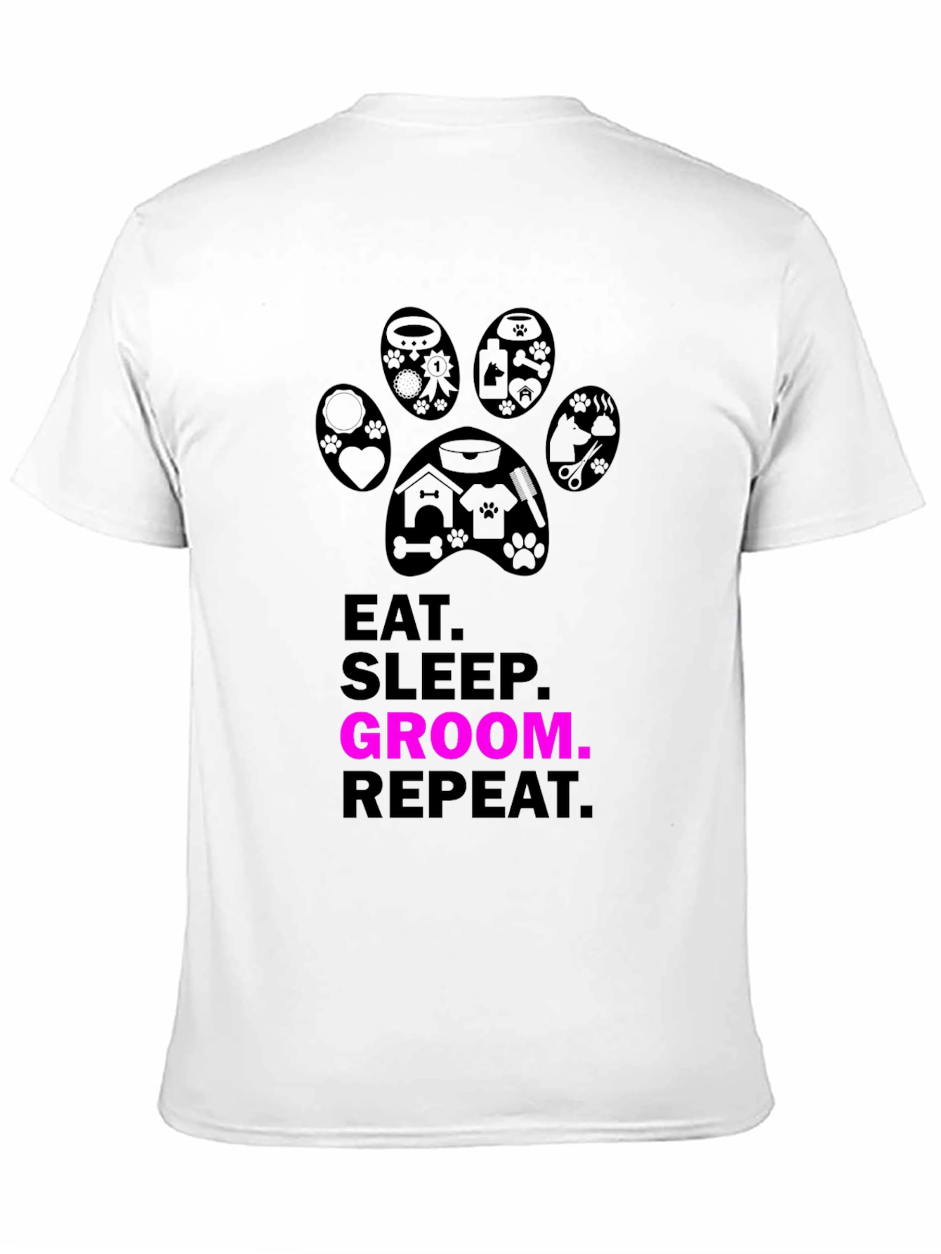 Eat Sleep Groom Repeat T-Shirt - Pet Groomer Gift
