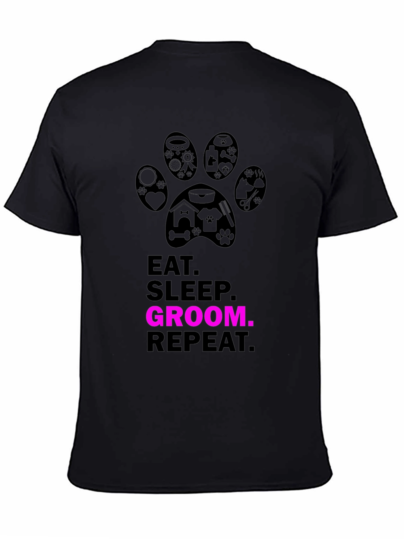 Eat Sleep Groom Repeat T-Shirt - Pet Groomer Gift