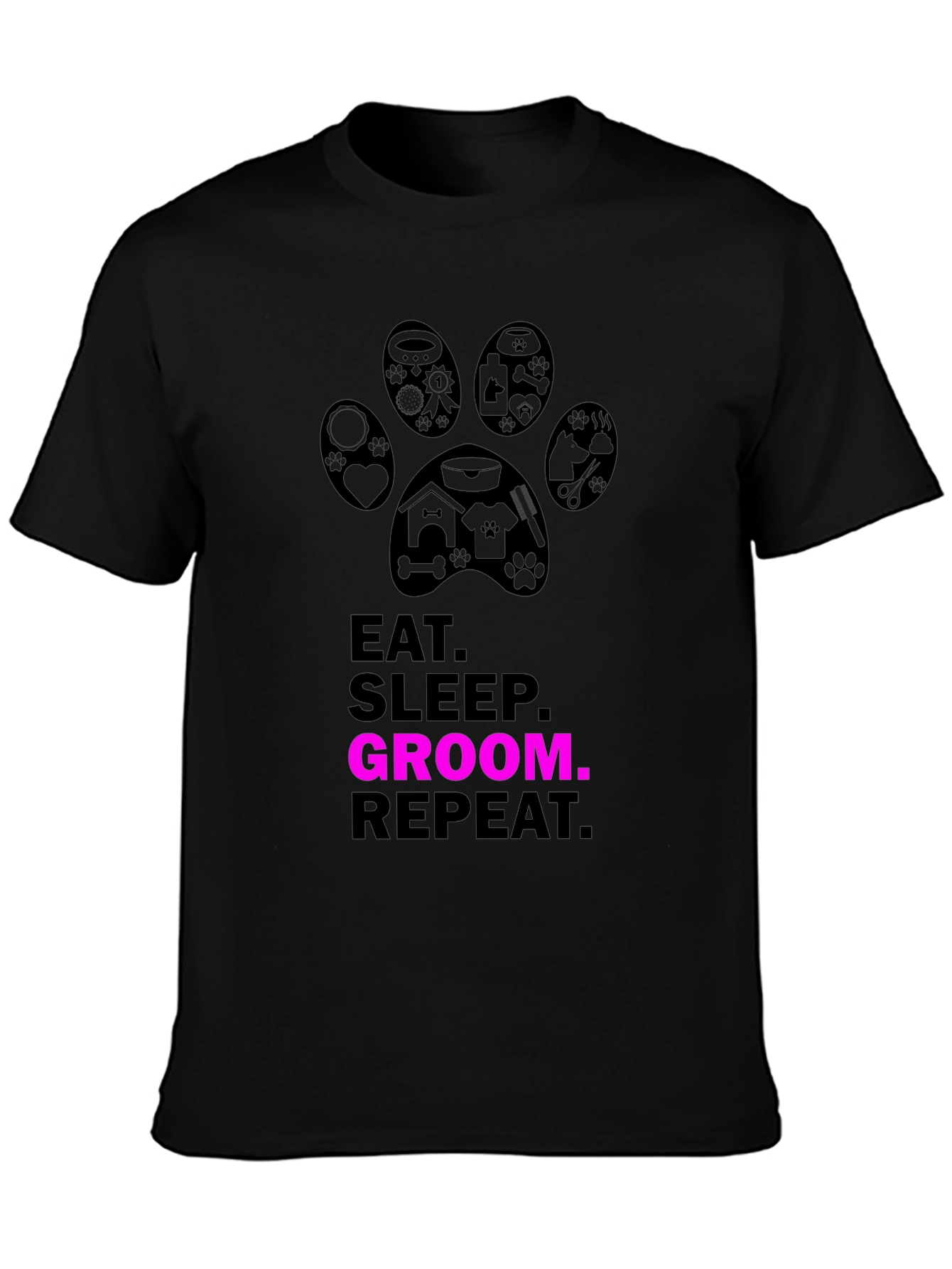 Eat Sleep Groom Repeat T-Shirt - Pet Groomer Gift