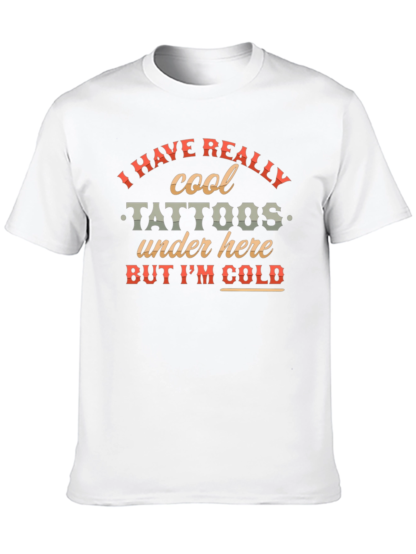 Cool Tattoos Under Here Graphic Tee