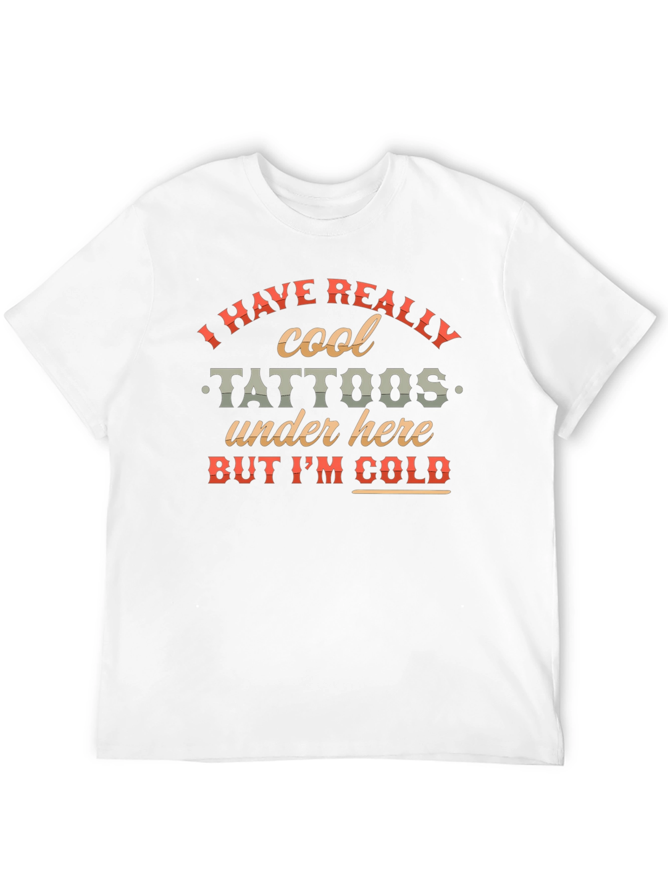 Cool Tattoos Under Here Graphic Tee