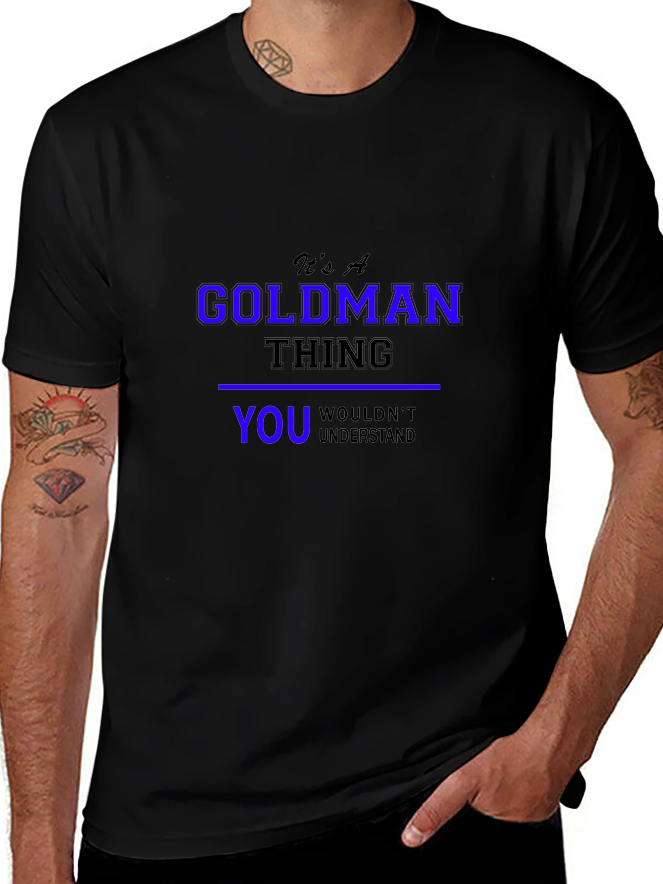 Its A Goldman Thing T-Shirt