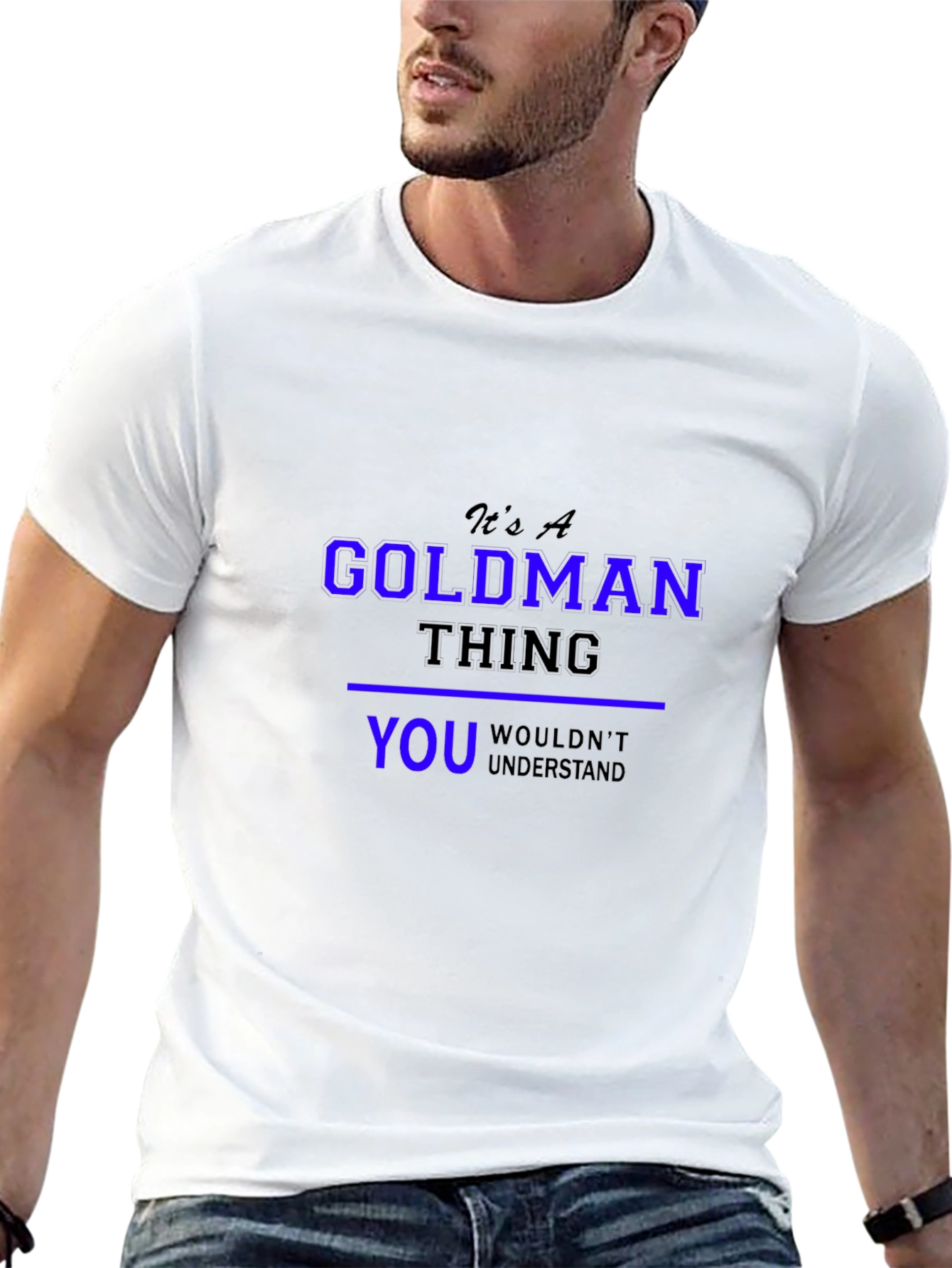 Its A Goldman Thing T-Shirt