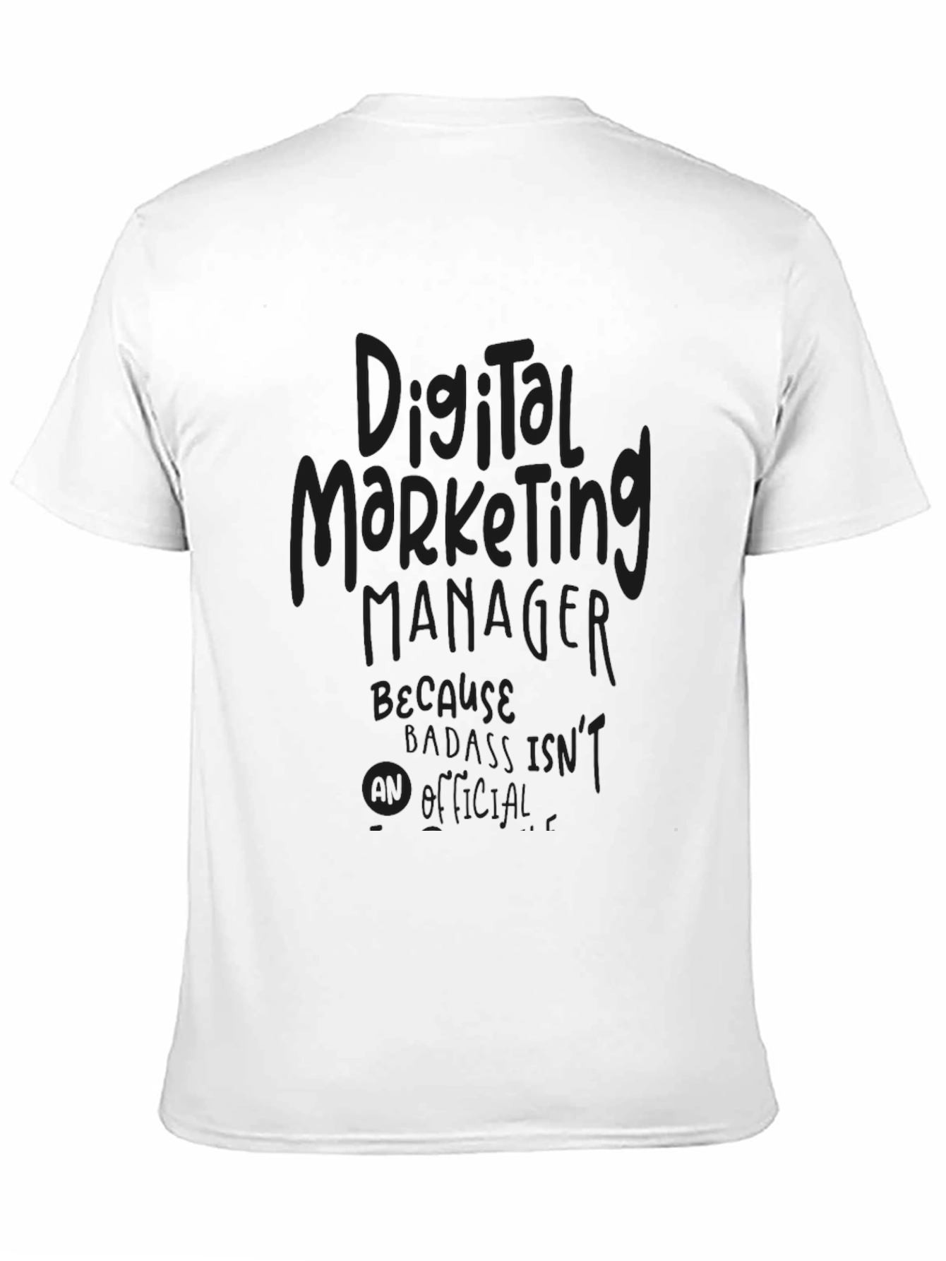 Digital Marketing Manager Funny Graphic Tee