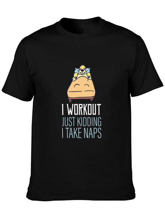 Funny Napping T-Shirt - I Workout Just Kidding