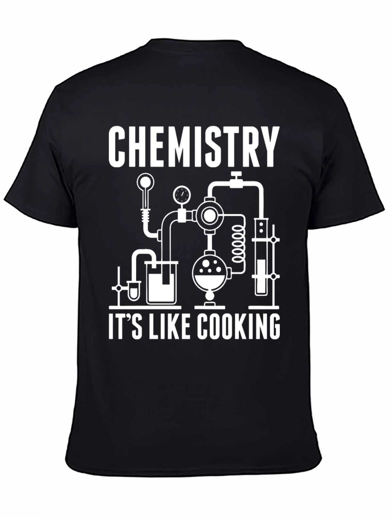 Chemistry is Like Cooking T-Shirt