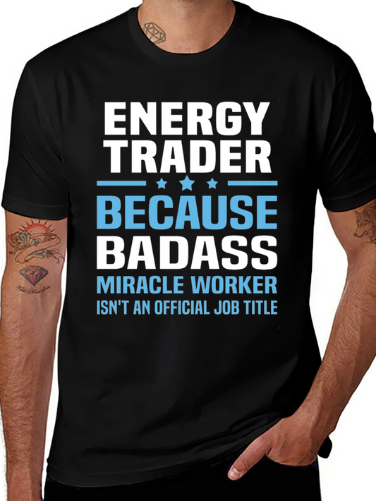 Energy Trader Badass Graphic T-Shirt