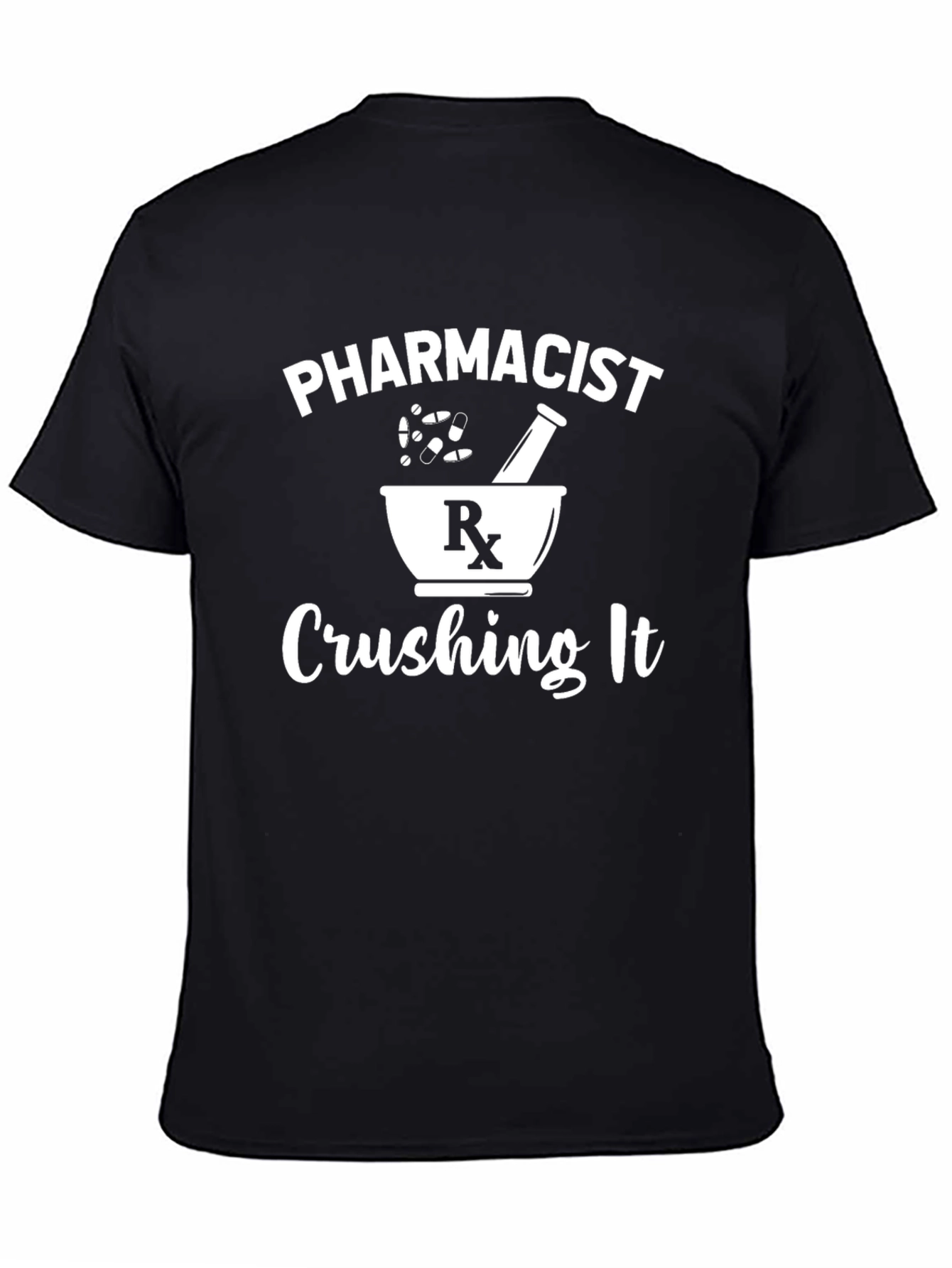 Pharmacist Crushing It T-Shirt