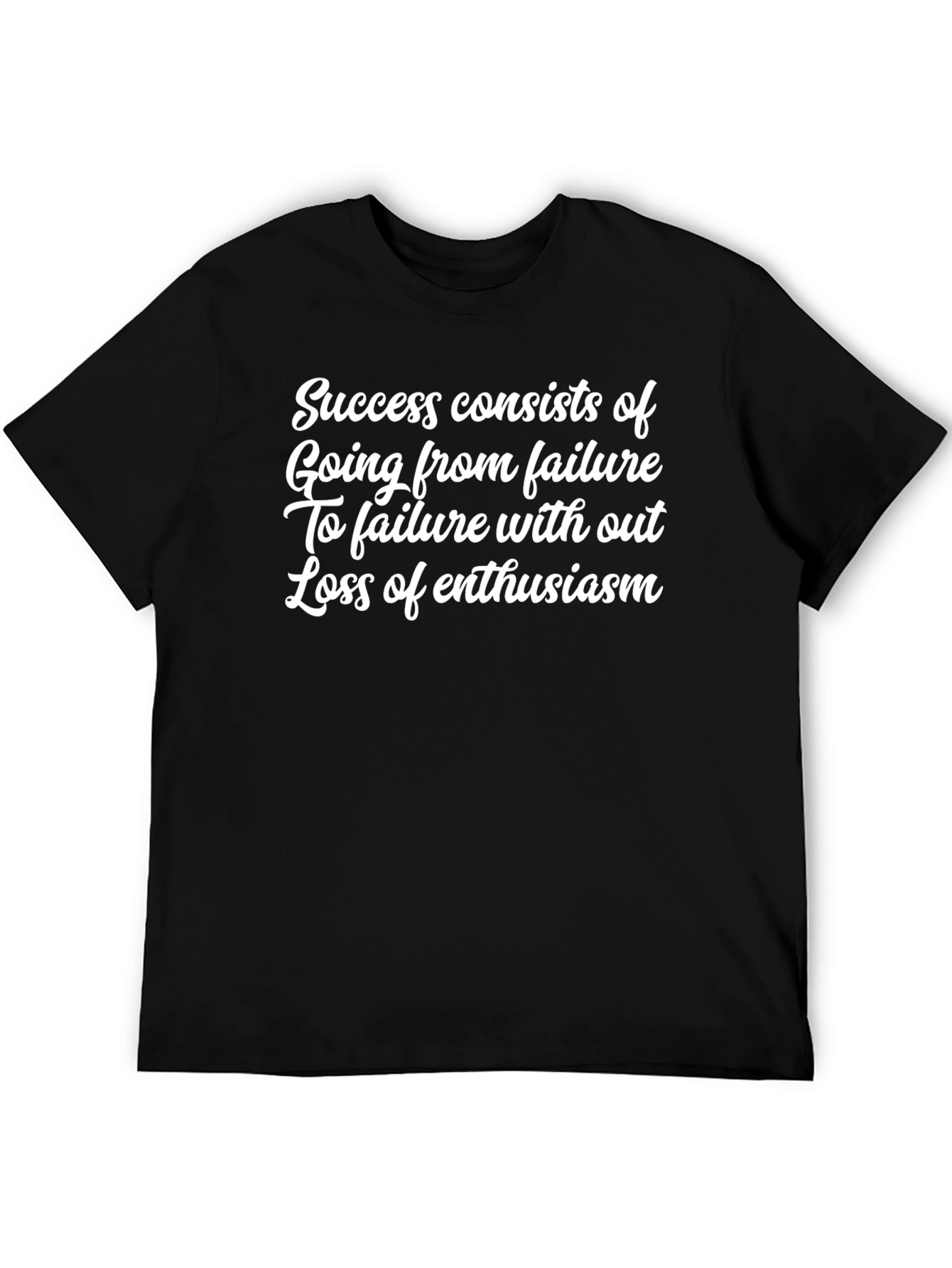 Inspirational Quote T-Shirt - Success and Enthusiasm