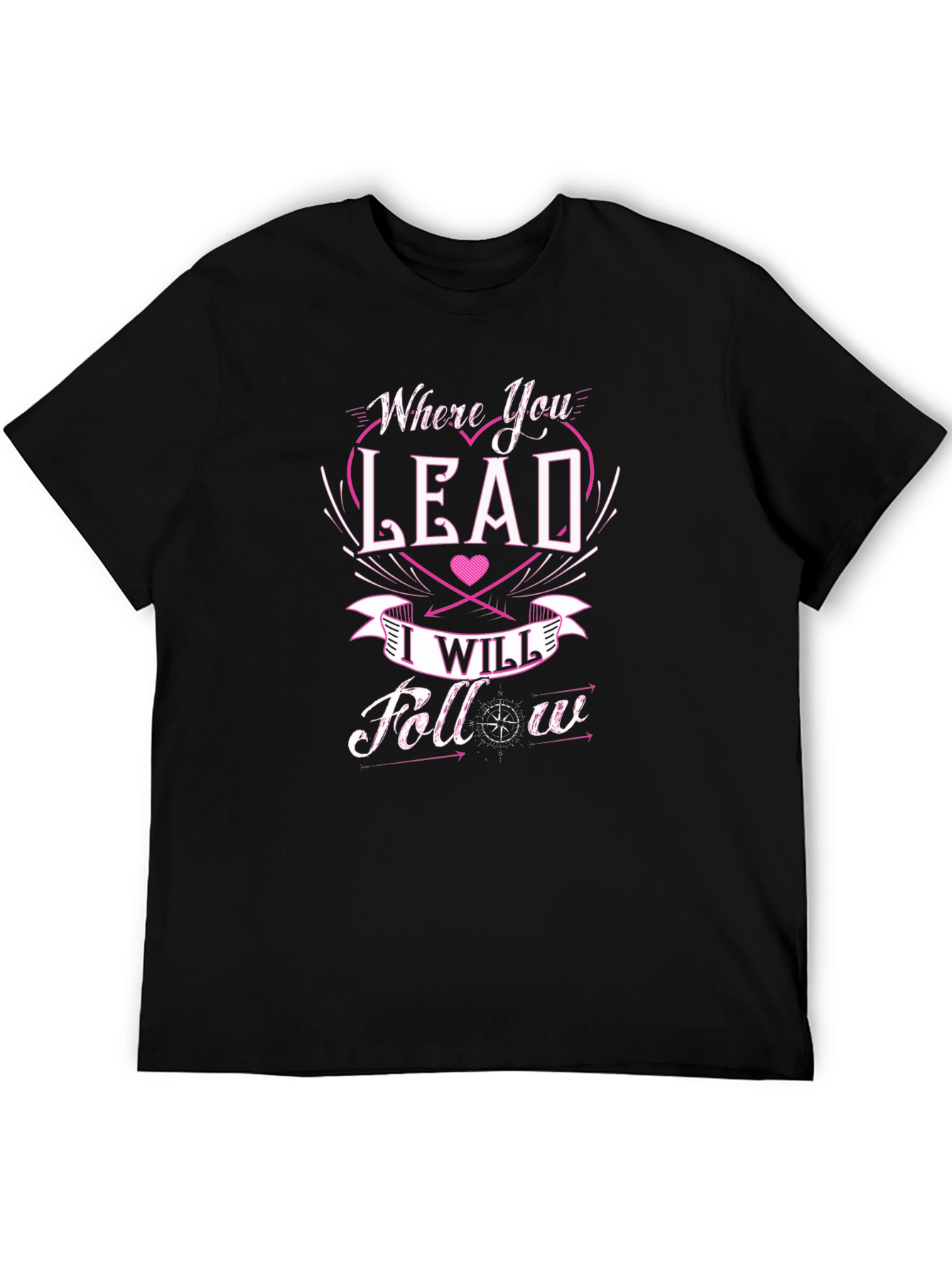 Where You Lead I Will Follow Graphic Tee