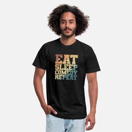 Eat Sleep Comedy Repeat Humor Joke