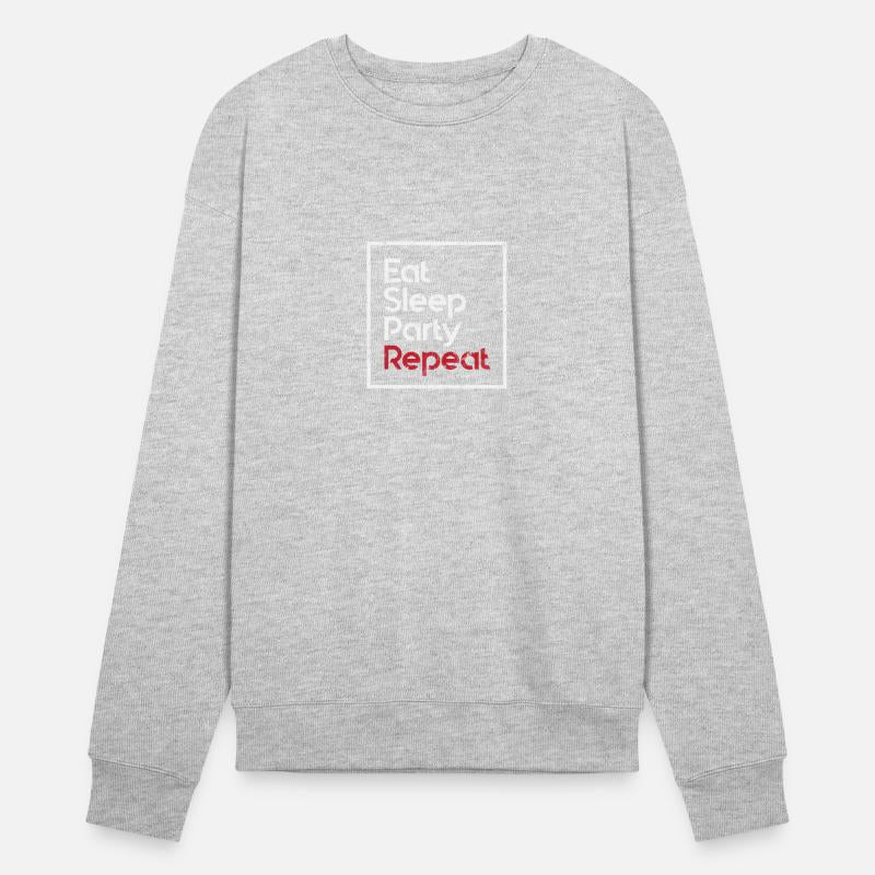 Eat Sleep Party Repeat Fun Motto