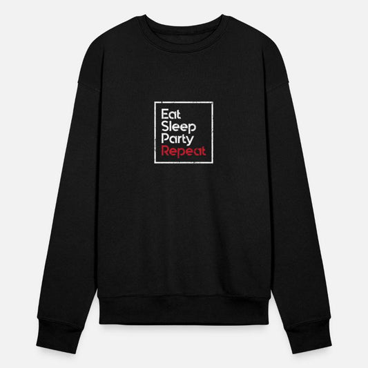 Eat Sleep Party Repeat Fun Motto
