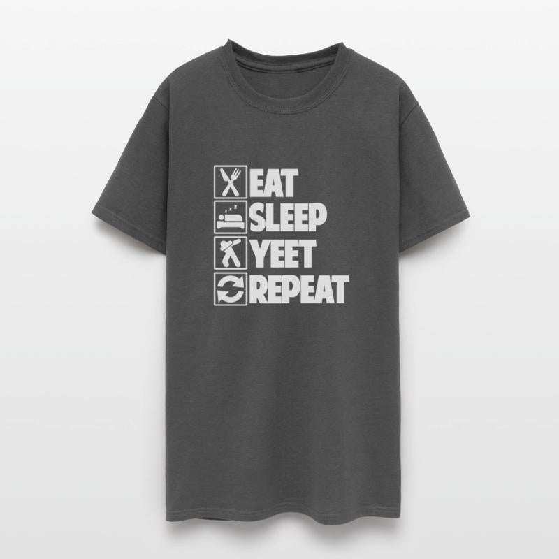 EAT SLEEP YEET REPEAT