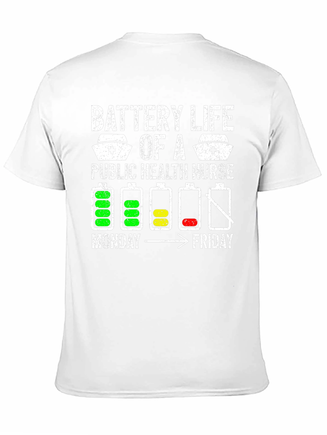 Battery Life Public Health Nurse T-Shirt