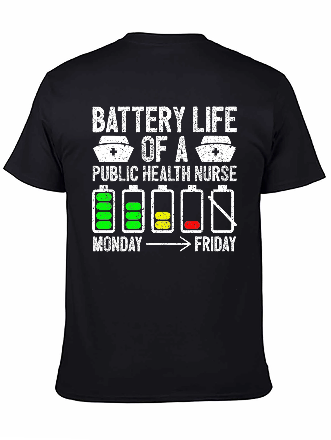 Battery Life Public Health Nurse T-Shirt