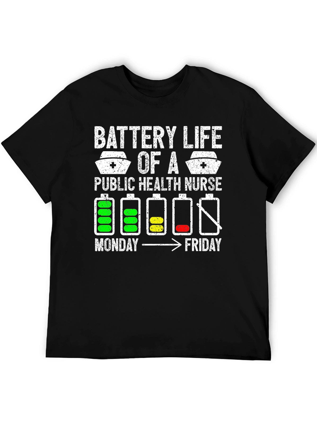 Battery Life Public Health Nurse T-Shirt