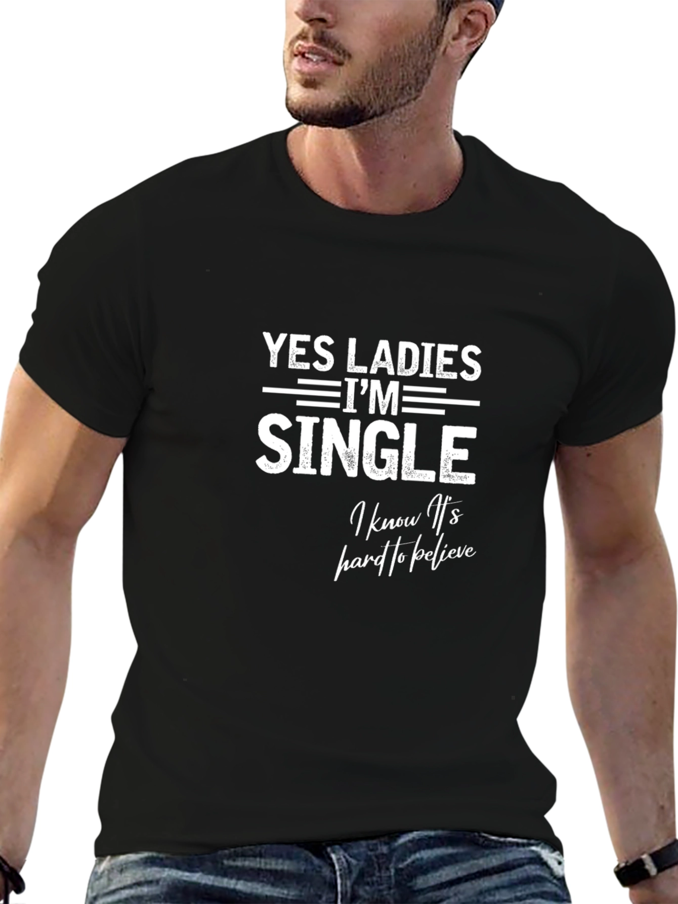 Funny Single T-Shirt - Yes Ladies Im Single