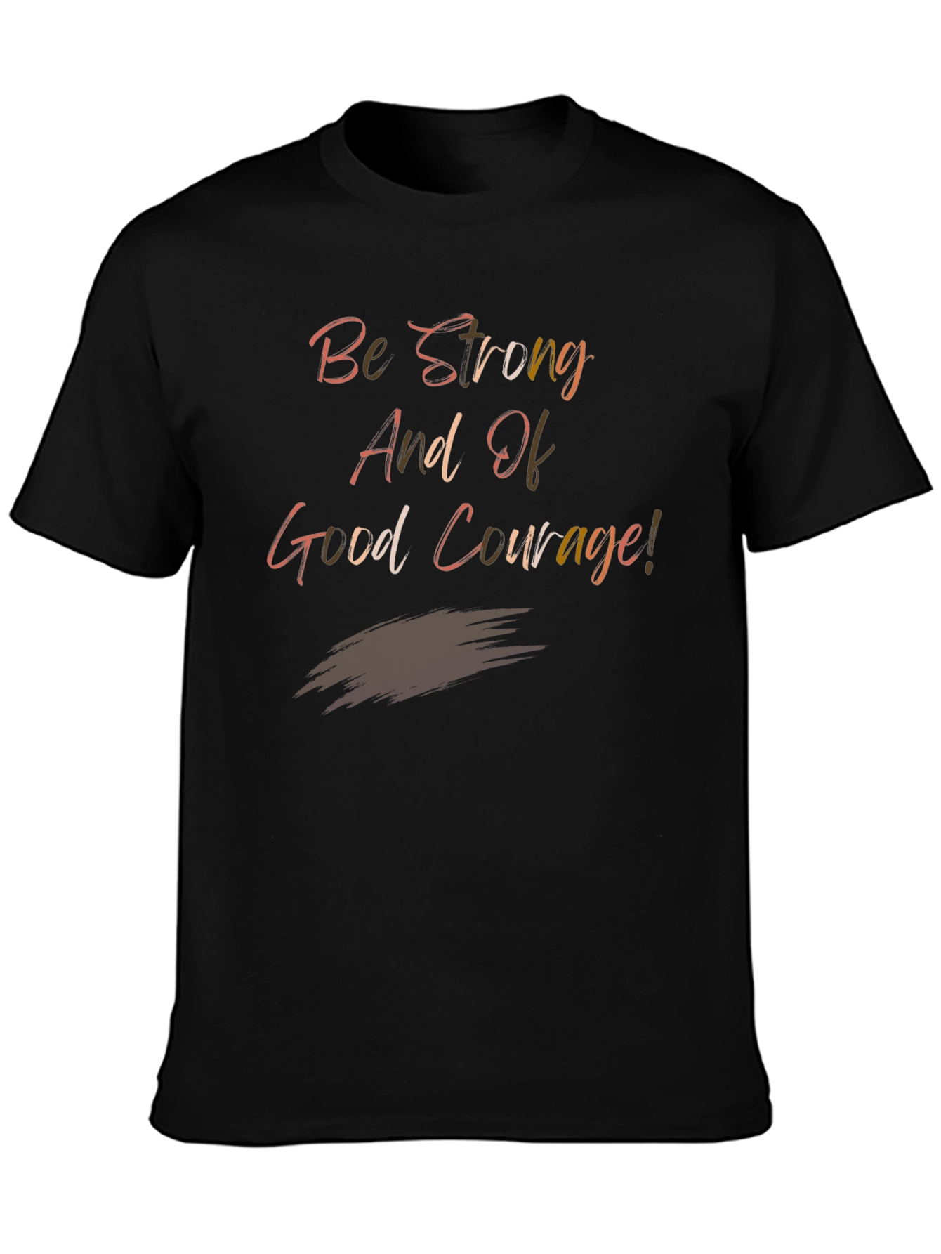 Be Strong Graphic Tee - Motivational T-Shirt
