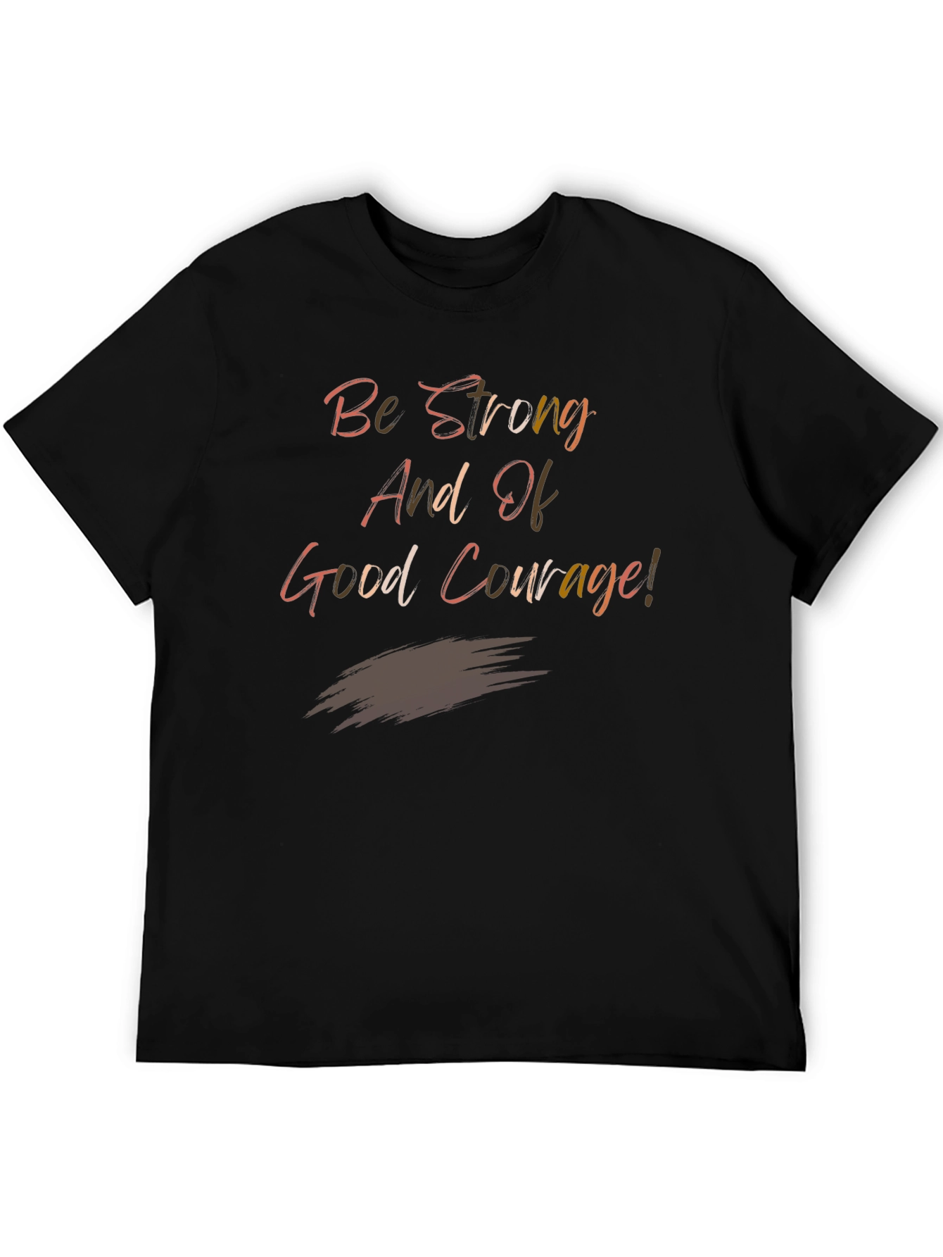 Be Strong Graphic Tee - Motivational T-Shirt