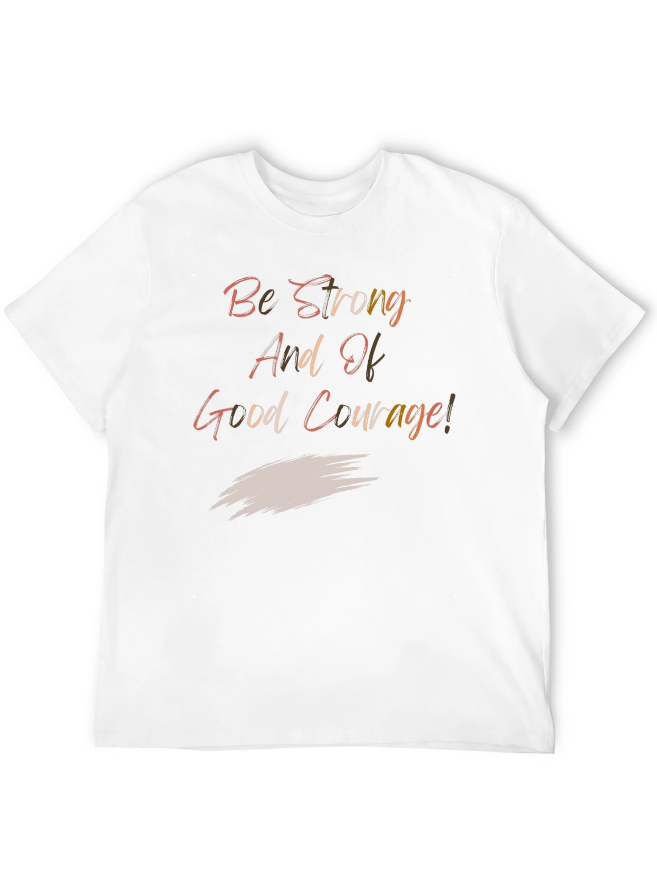 Be Strong Graphic Tee - Motivational T-Shirt