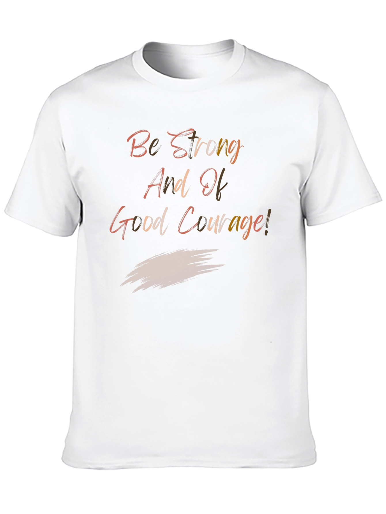 Be Strong Graphic Tee - Motivational T-Shirt