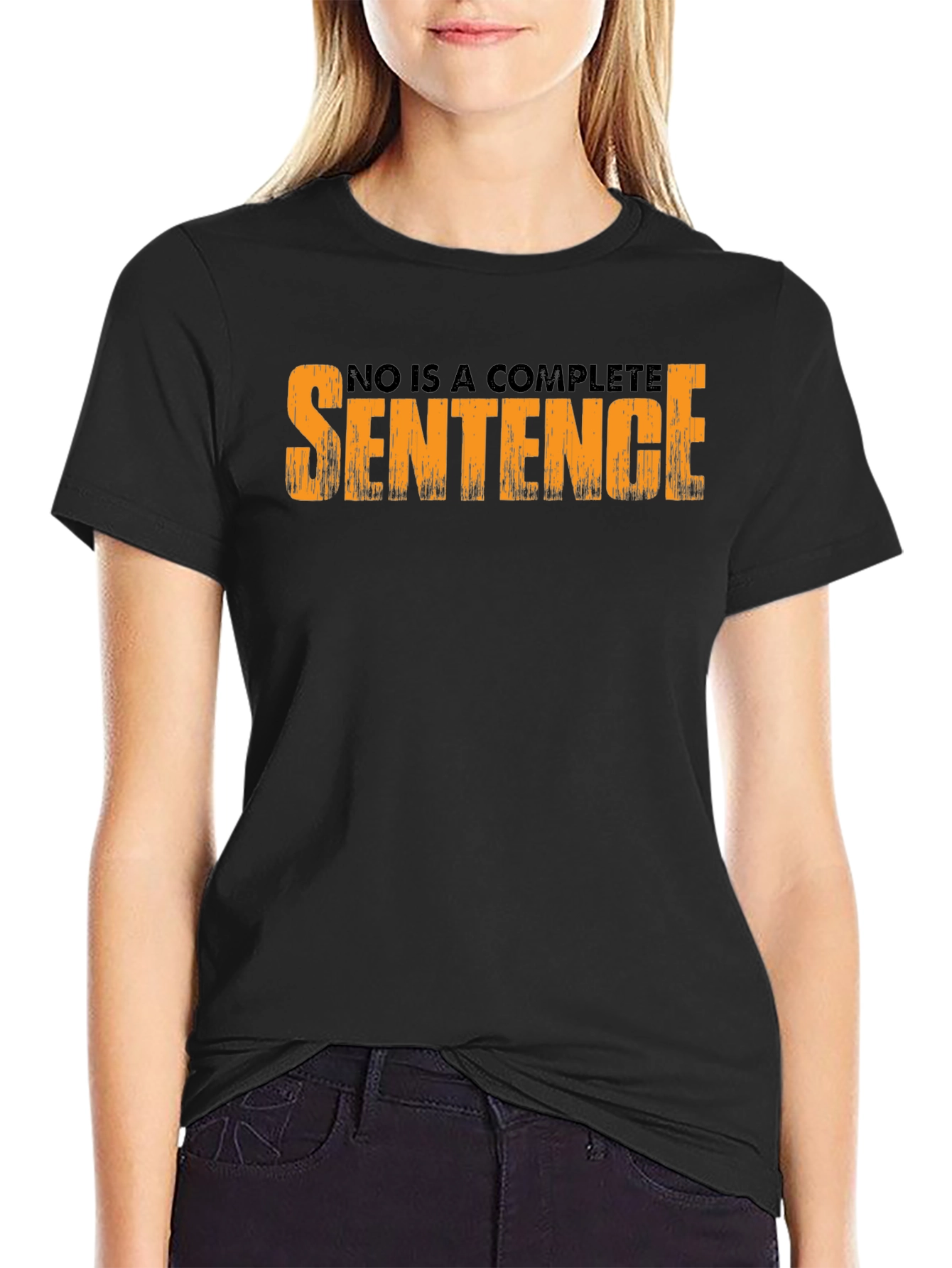No is a Complete Sentence Graphic Tee