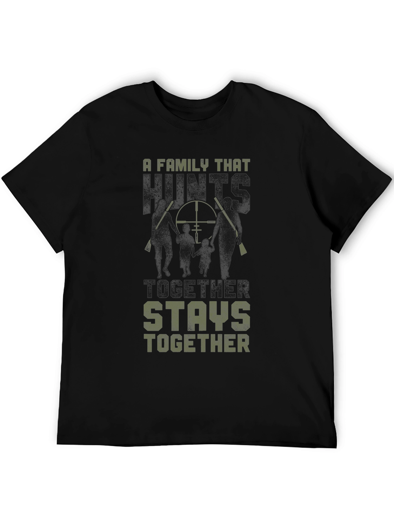 Family Hunting T-Shirt - Stays Together