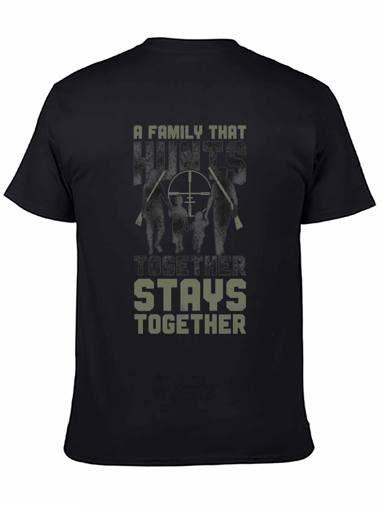 Family Hunting T-Shirt - Stays Together
